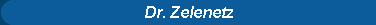 Dr. Zelenetz